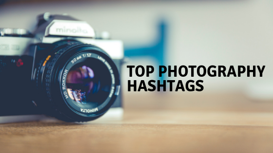 top photography hashtags